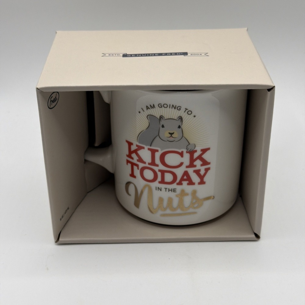 Genuine Fred "I Am Going to Kick Today in the Nuts" Mug 16 oz